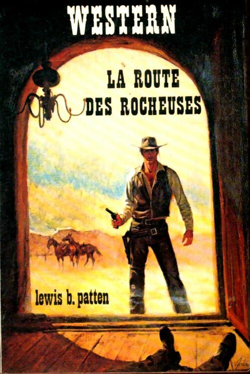 Livrenpoche : La route des rocheuses - Lewis B. Patten - Livre