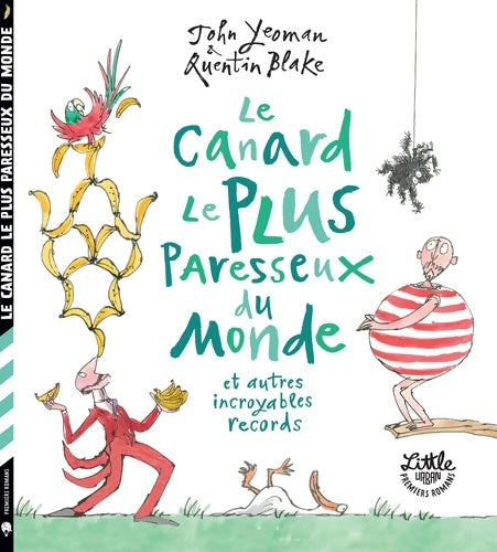 Livrenpoche : Le Canard le plus paresseux du monde et autres incroyables records - Yoeman John - Livre