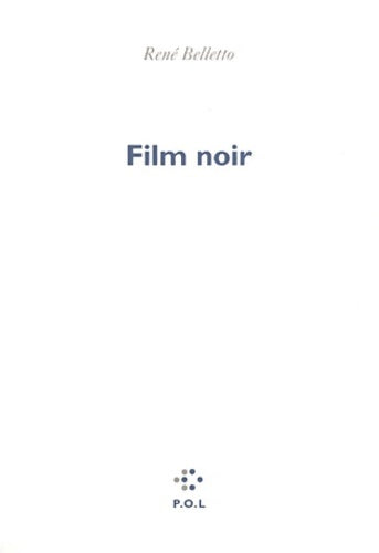 Livrenpoche : Film noir - René Belletto - Livre