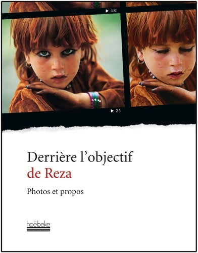 Livrenpoche : Derrière l'objectif de Reza : Photos et propos - Reza - Livre