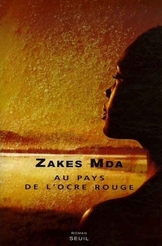 Livrenpoche : Au pays de l'ocre rouge - Zakes Mda - Livre