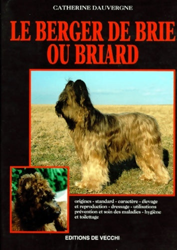 Livrenpoche : Le berger de Brie ou briard - Catherine Dauvergne - Livre