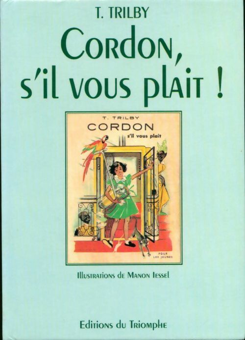 Livrenpoche : Cordon, s'il vous plaît ! - T. Trilby, Trilby T. - Livre