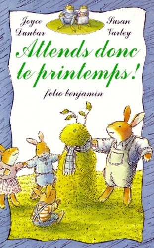 Livrenpoche : Attends donc le printemps ! - J. Dunbar - Livre
