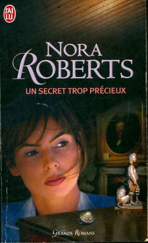 Livrenpoche : Un secret trop précieux - Nora Roberts - Livre