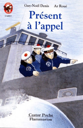 Livrenpoche : Présent a l'appel : - cadet des 5/6 ans - Denis Guy-Noël - Livre