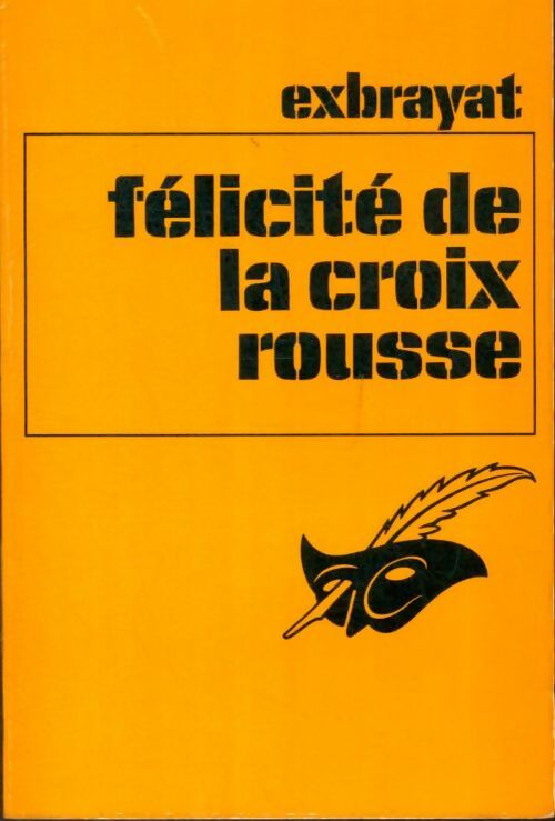 Livrenpoche : Félicité de la croix rousse - Charles Exbrayat - Livre