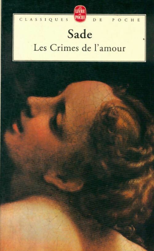 Livrenpoche : Les crimes de l'amour - D.A.F. Marquis De Sade - Livre