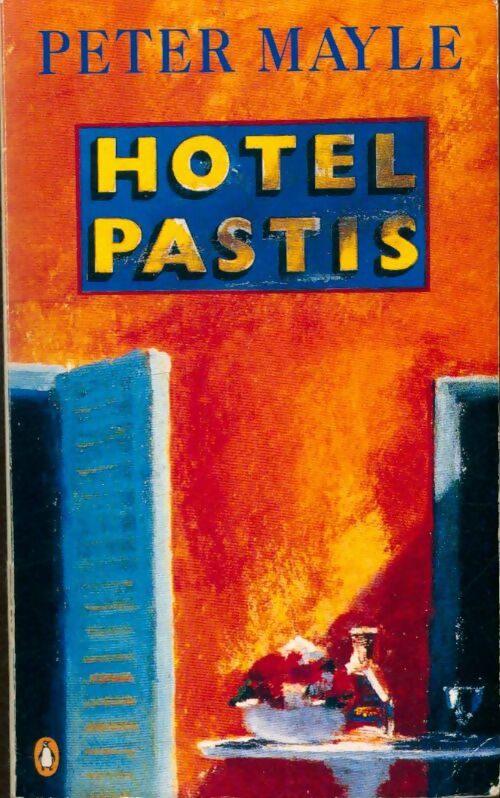 Livrenpoche : Hôtel Pastis - Peter Mayle - Livre