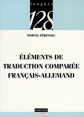 Livrenpoche : Eléments de traduction comparée français-allemand - Marcel Pérennec - Livre