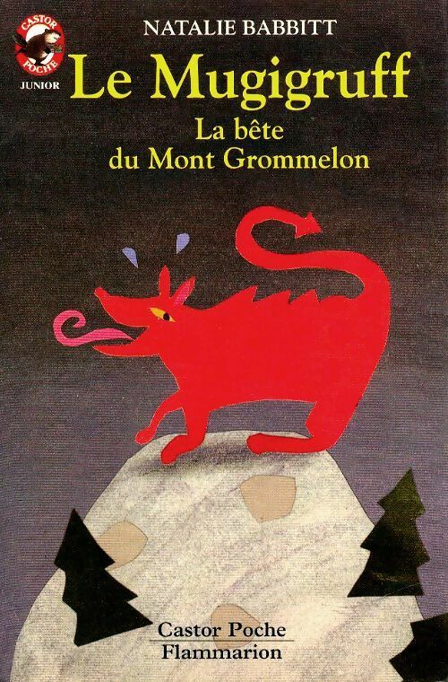 Livrenpoche : Le Mugigruff la bête du Mont Grommelon - Natalie Babbitt - Livre