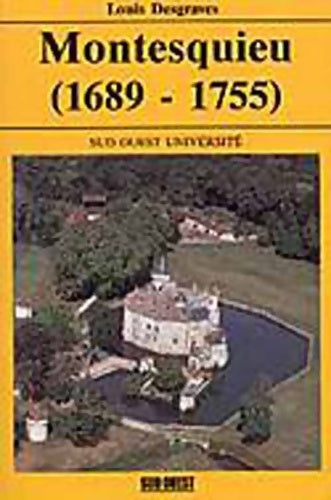 Livrenpoche : Montesquieu 1689-1755 - Desgraves Louis - Livre