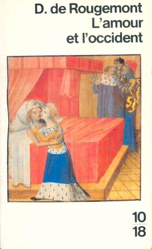 Livrenpoche : L'amour et l'Occident - Denis De Rougemont - Livre