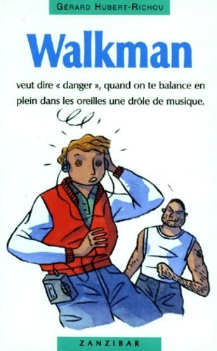 Livrenpoche : Walkman - Gérard Hubert-Richou - Livre