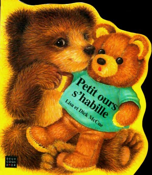 Livrenpoche : Petit ours s'habille - Lisa Et Dick Mccue - Livre