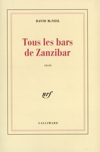 Livrenpoche : Tous les bars de Zanzibar - David McNeil - Livre