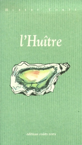 Livrenpoche : L'huître - Hubert Comte - Livre