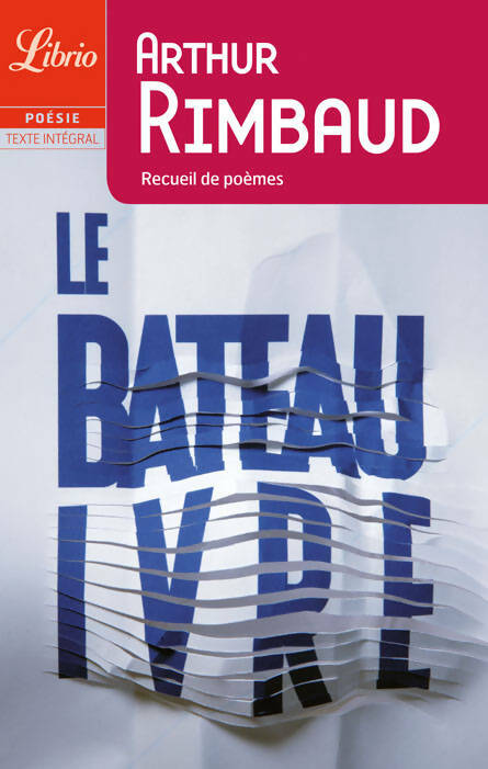 Livrenpoche : Le bateau ivre et autres poèmes - Arthur Rimbaud - Livre
