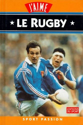 Livrenpoche : J'aime le rugby - O. Joly - Livre