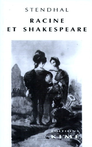 Livrenpoche : Racine et Shakespeare - Stendhal - Livre