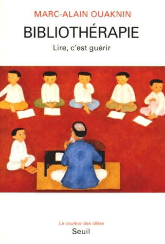 Livrenpoche : Bibliothérapie : Lire c'est guérir - Marc-Alain Ouaknin - Livre
