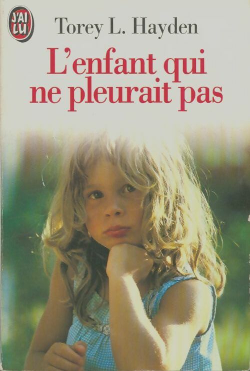 Livrenpoche : L'enfant qui ne pleurait pas - Torey L. Hayden - Livre