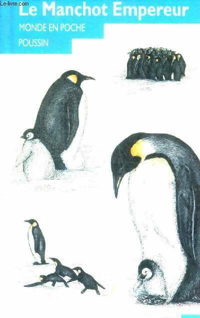 Livrenpoche : Le manchot empereur - Angela Royston - Livre