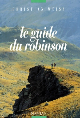 Livrenpoche : Le guide du robinson - Christian Weiss - Livre