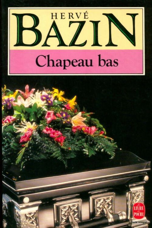 Livrenpoche : Chapeau bas - Hervé Bazin - Livre