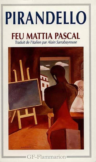 Livrenpoche : Feu Mathias Pascal - Luigi Pirandello - Livre