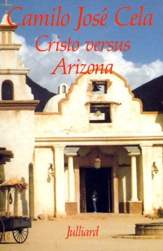 Livrenpoche : Cristo Versus Arizona - Camilo José Cela - Livre