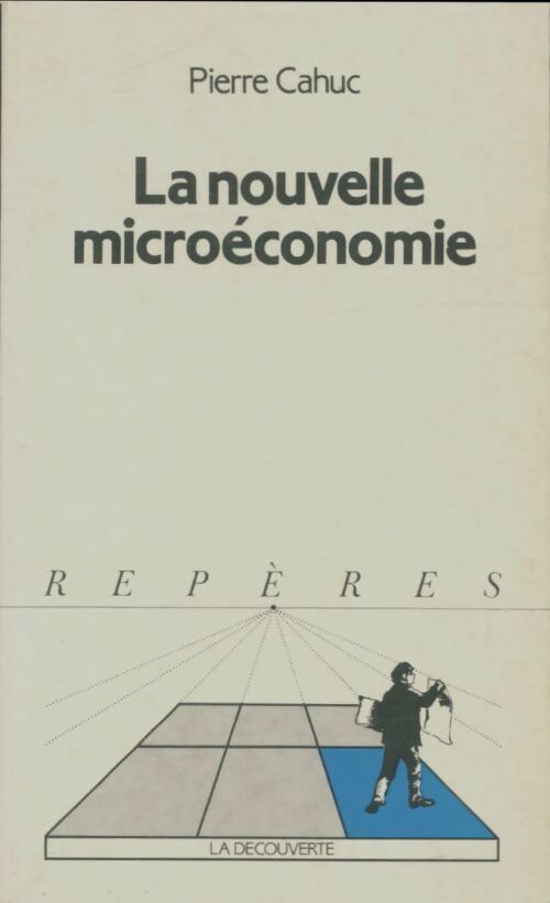 Livrenpoche : La nouvelle microéconomie - Pierre Cahuc - Livre