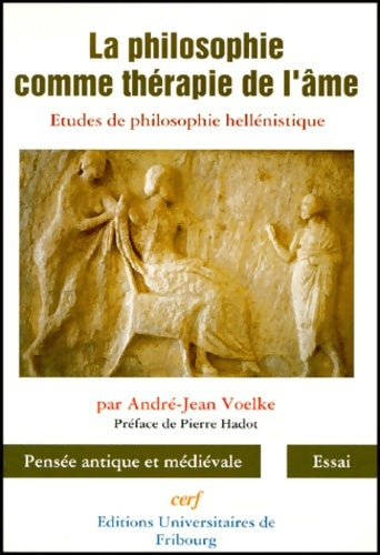 Livrenpoche : La philosophie comme thérapie de l'âme - André-jean Voelke - Livre