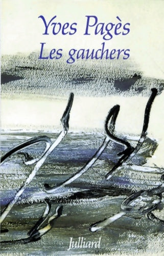 Livrenpoche : Les gauchers : Rumeurs - Yves Pagès - Livre