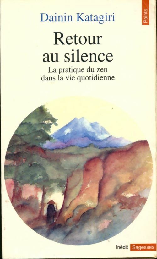Livrenpoche : Retour au silence. La pratique du zen dans la vie quotidienne - Dainin Katagiri - Livre