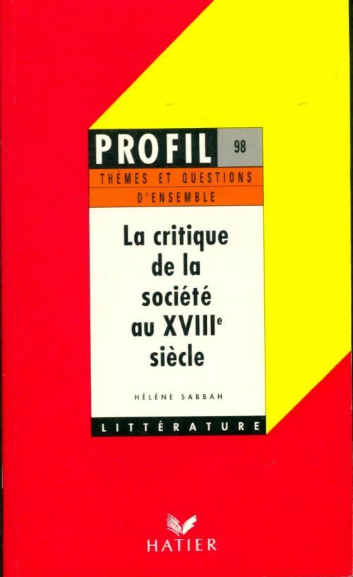 Livrenpoche : La critique de la société au XVIIIe siècle - Hélène Sabbah - Livre