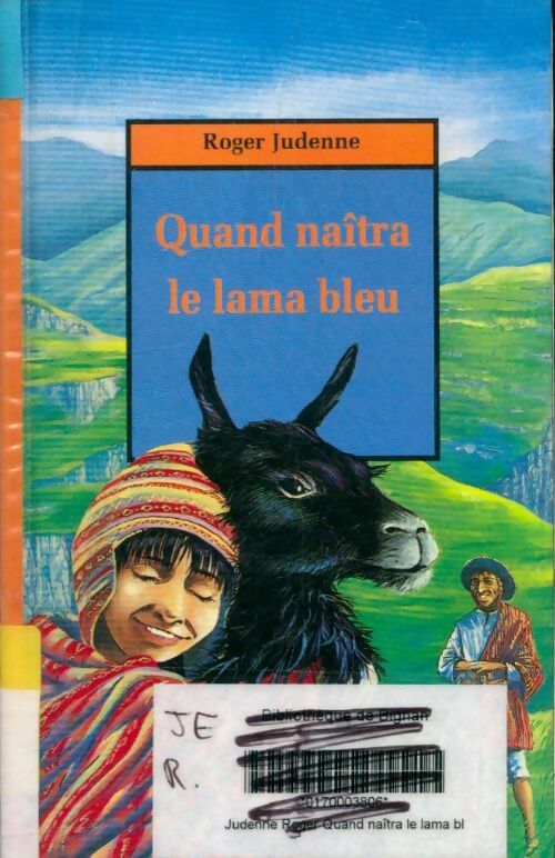 Livrenpoche : Quand naîtra le lama bleu - Roger Judenne - Livre