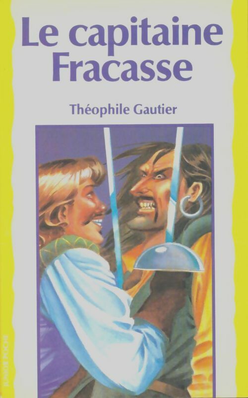 Livrenpoche : Le capitaine Fracasse - Théophile Gautier - Livre