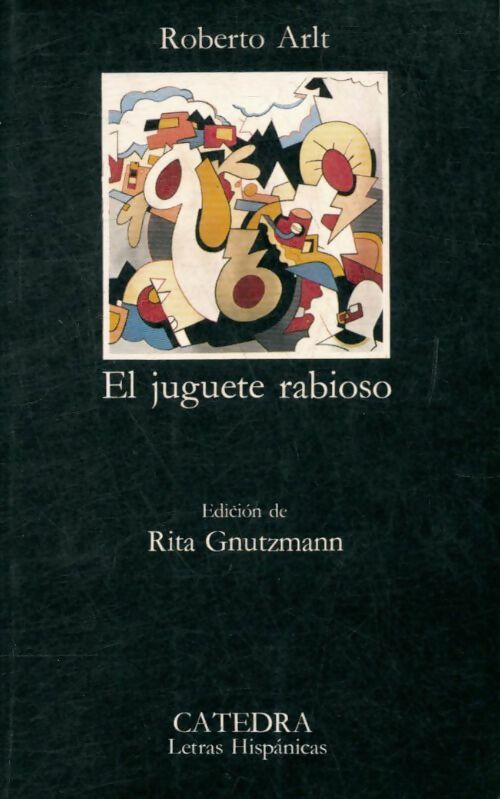 Livrenpoche : El juguette rabios - Roberto Arlt - Livre
