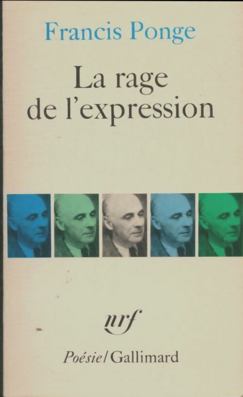 Livrenpoche : La rage de l'expression - Francis Ponge - Livre