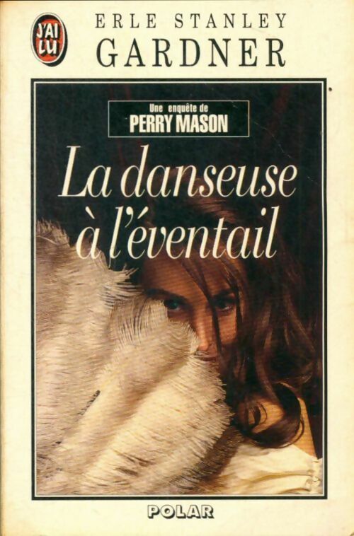 Livrenpoche : La danseuse à l'éventail - Erle Stanley Gardner - Livre