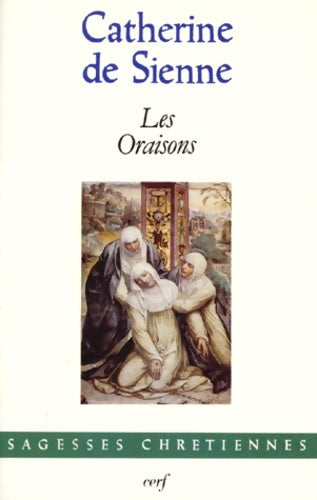 Livrenpoche : Les oraisons - Catherine De Sienne - Livre