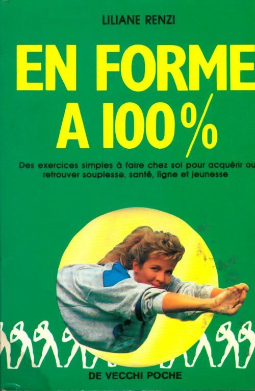 Livrenpoche : En forme à 100 % - Liliane Renzi - Livre