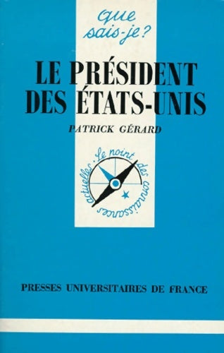 Livrenpoche : Le président des Etats-Unis - P. Gérard - Livre