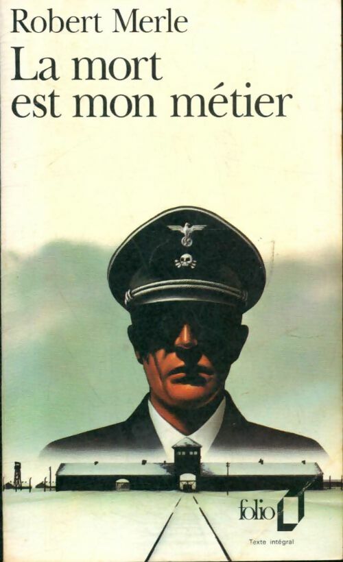 Livrenpoche : La mort est mon métier - Robert Merle - Livre
