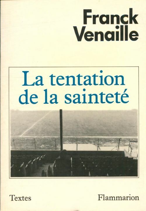 Livrenpoche : La tentation de la sainteté - Franck Venaille - Livre