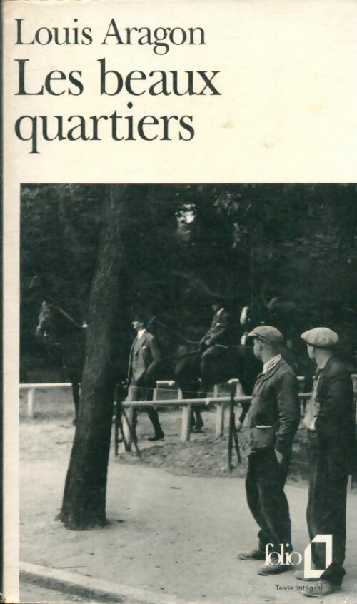 Livrenpoche : Les beaux quartiers - Louis Aragon - Livre