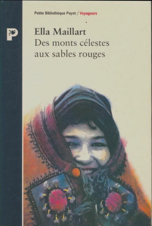Livrenpoche : Des monts célestes aux sables rouges - Ella Maillart - Livre