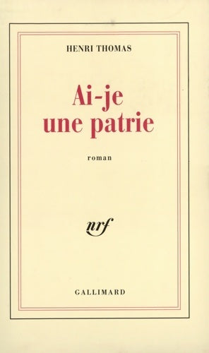 Livrenpoche : Ai-je une patrie - Henri Thomas - Livre