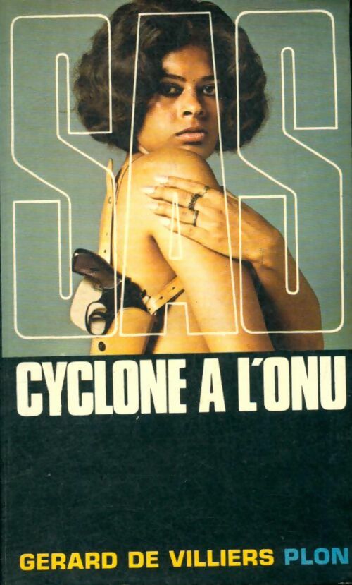Cyclone à l'onu - Gérard De Villiers - Livre